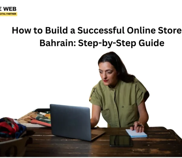 how-to-build-a-successful-online-store-in-bahrain